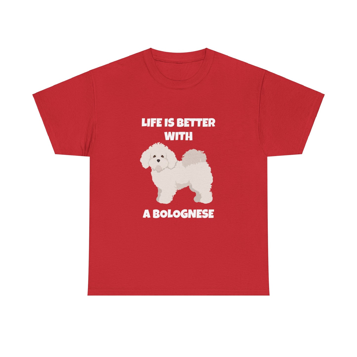 Bolognese, Bolognese Dog, Life is Better With A Bolognese, Dark Unisex Heavy Cotton Tee