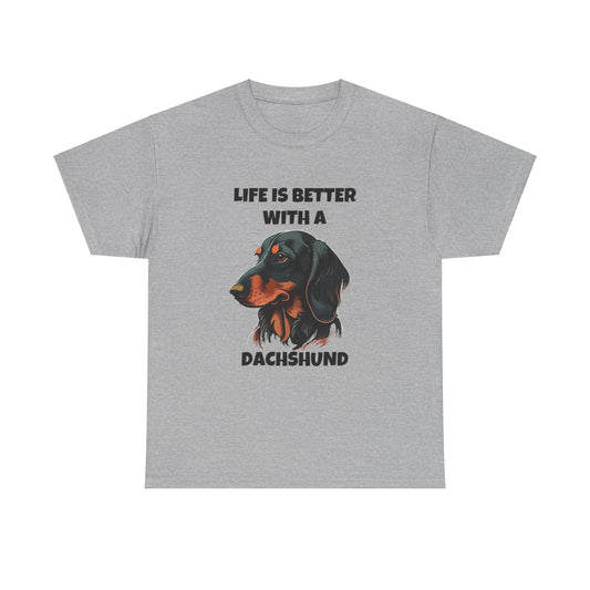 Dachshund Dog, Black Dachshund, Life is Better with a Dachshund, Unisex Heavy Cotton Tee