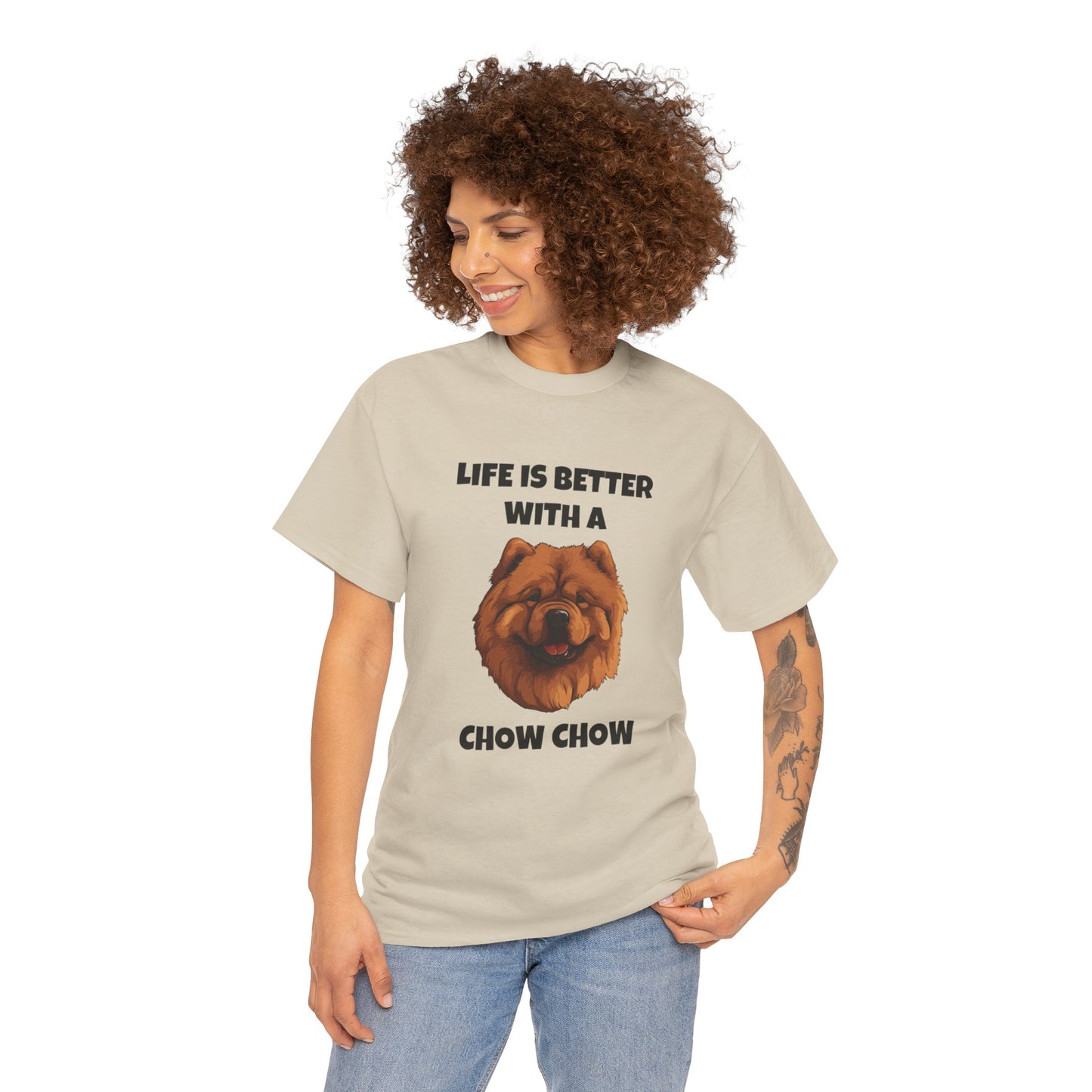 Chow Chow, Chow Dog, Life is Better with a Chow Chow, Unisex Heavy Cotton Tee