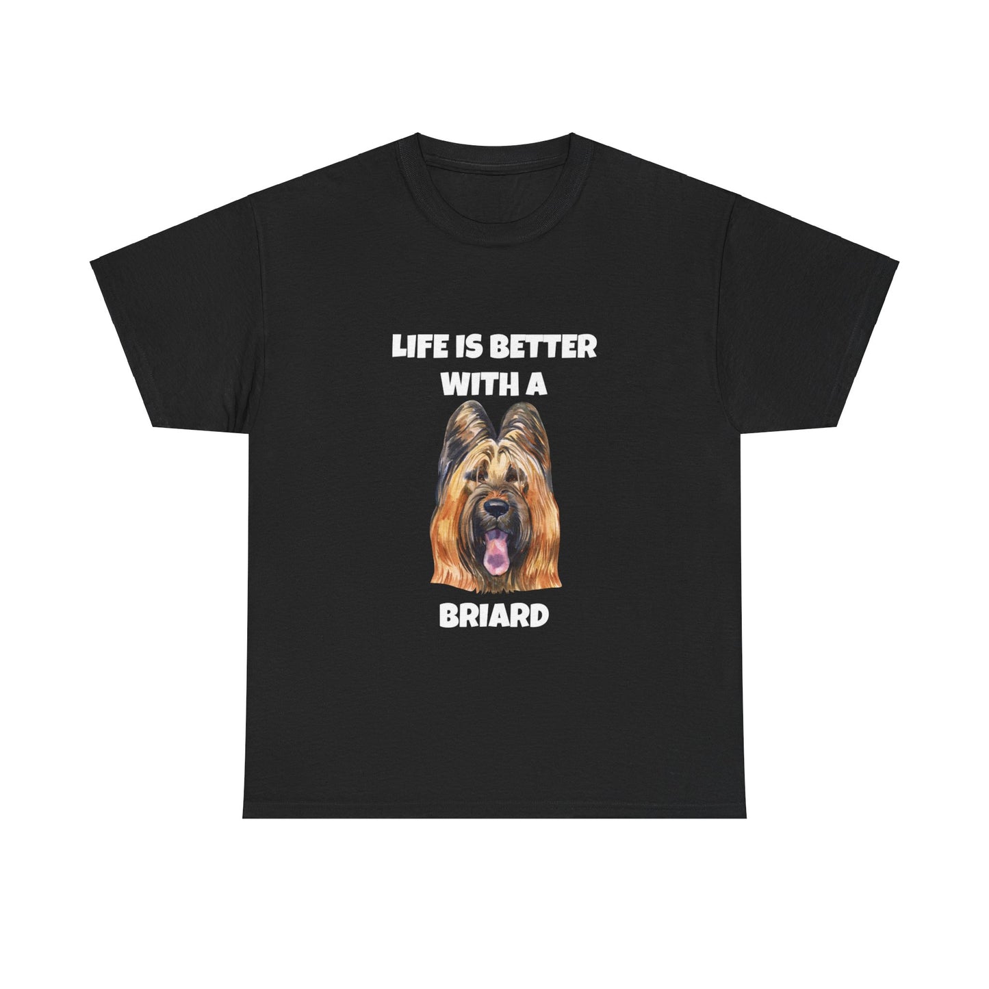 Briard, Briard Dog, Life is Better with a Briard, Dark Unisex Heavy Cotton Tee