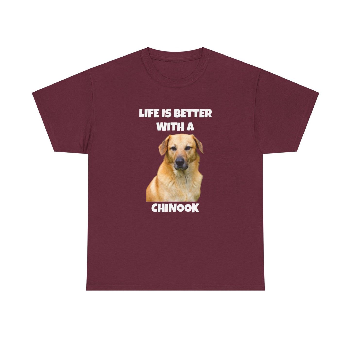 Chinook Dog, Life is Better with a Chinook, Dark Unisex Heavy Cotton Tee