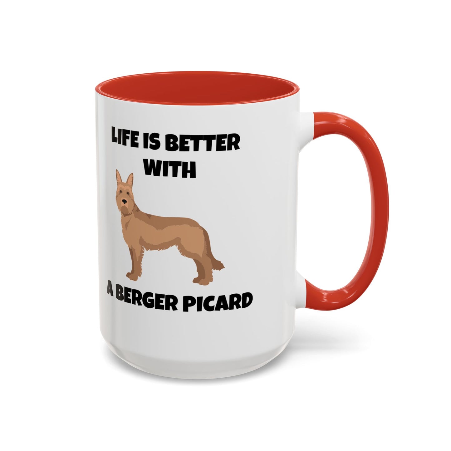 Berger Picard, Berger Picard Dog, Life is Better With a Berger Picard, Accent Coffee Mug (11, 15oz)