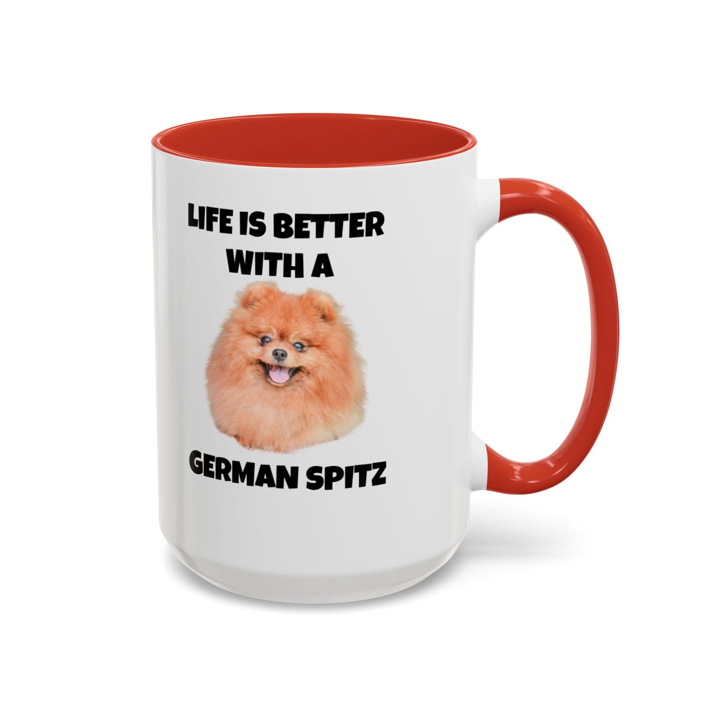 German Spitz, German Spitz Dog, Life is Better with a German Spitz, Accent Coffee Mug (11, 15oz)