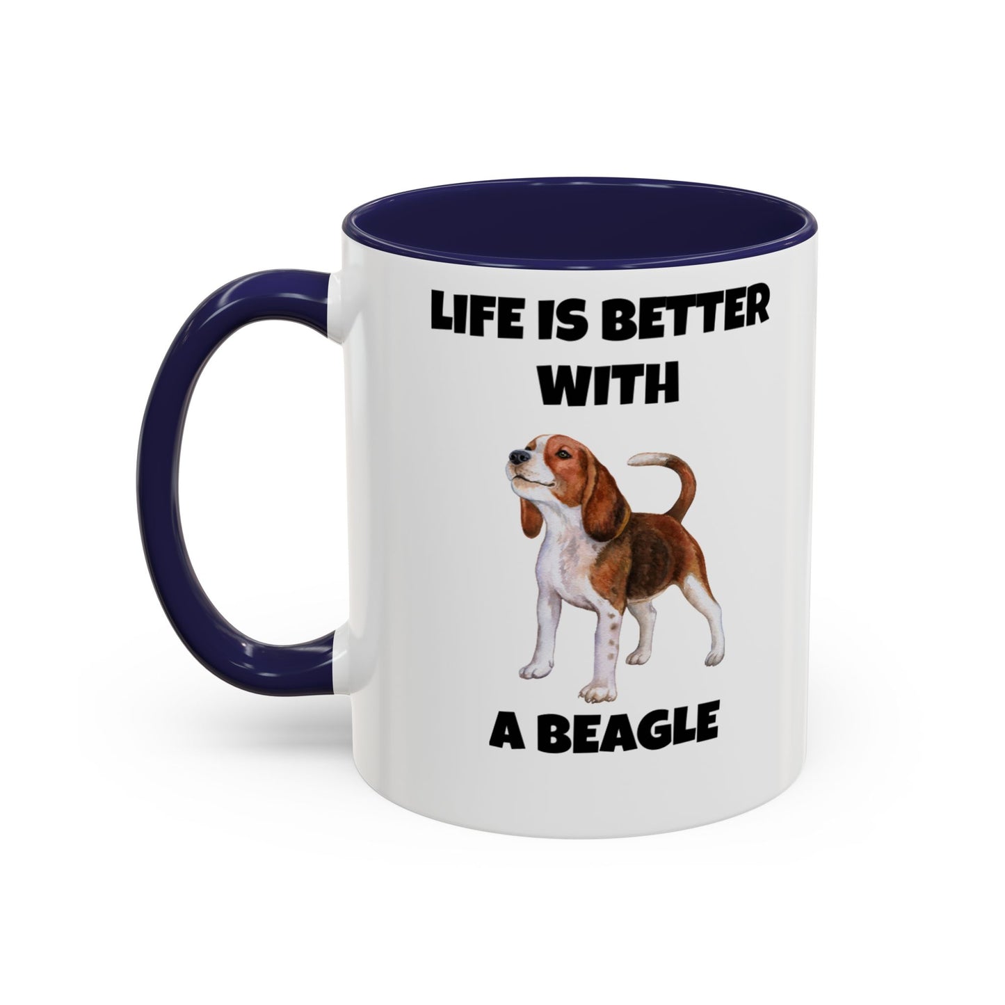 Beagle, Beagle Dog, Life Is Better With A Beagle, Accent Coffee Mug (11, 15oz)