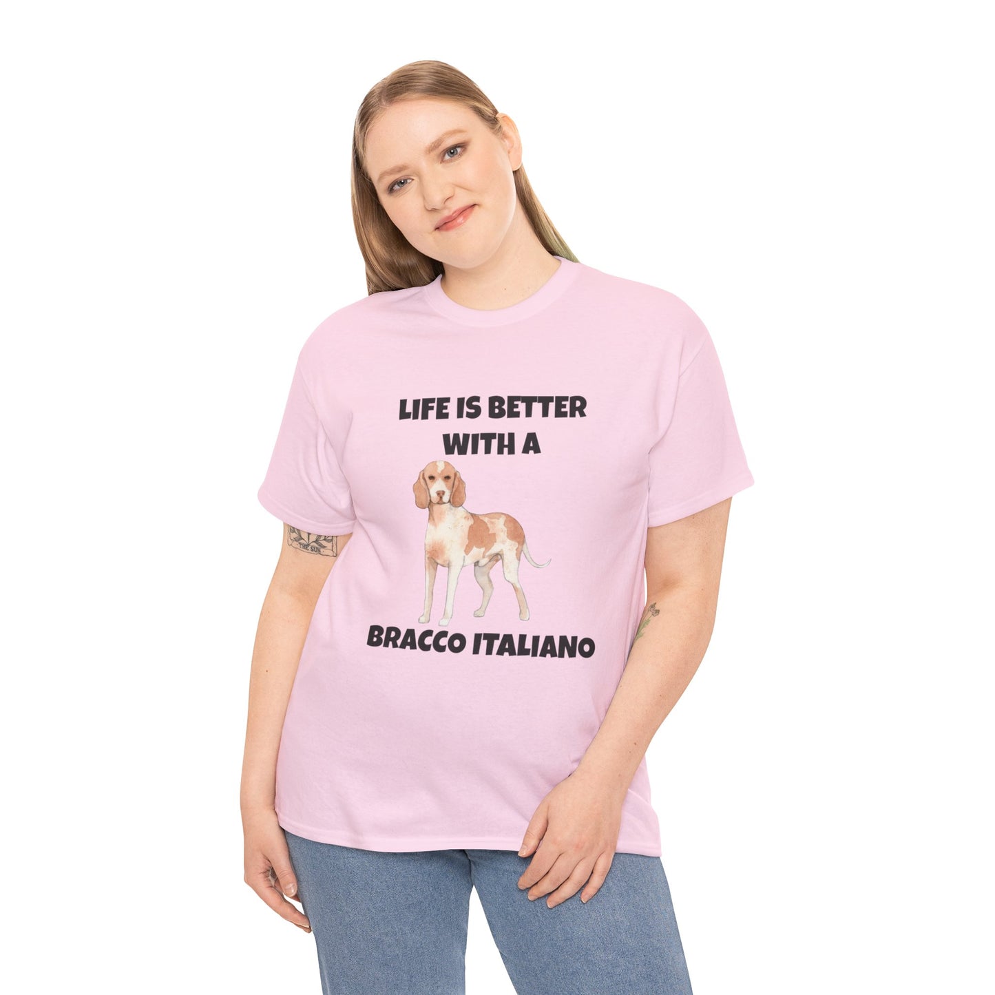 Bracco Italiano, Bracco Italiano Dog, Life is Better with a Bracco Italiano, Unisex Heavy Cotton Tee