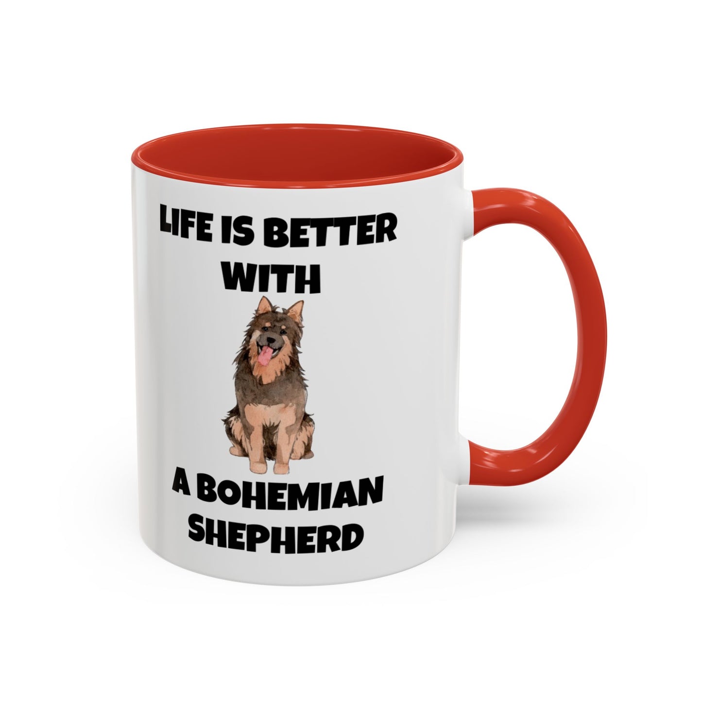 Bohemian Shepherd, Bohemian Shepherd Dog, Life is Better with a Bohemian Shepherd, Accent Mug (11, 15oz)