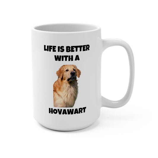 Hovawart, Hovawart Dog, Life is Better with a Hovawart, Mug 15oz