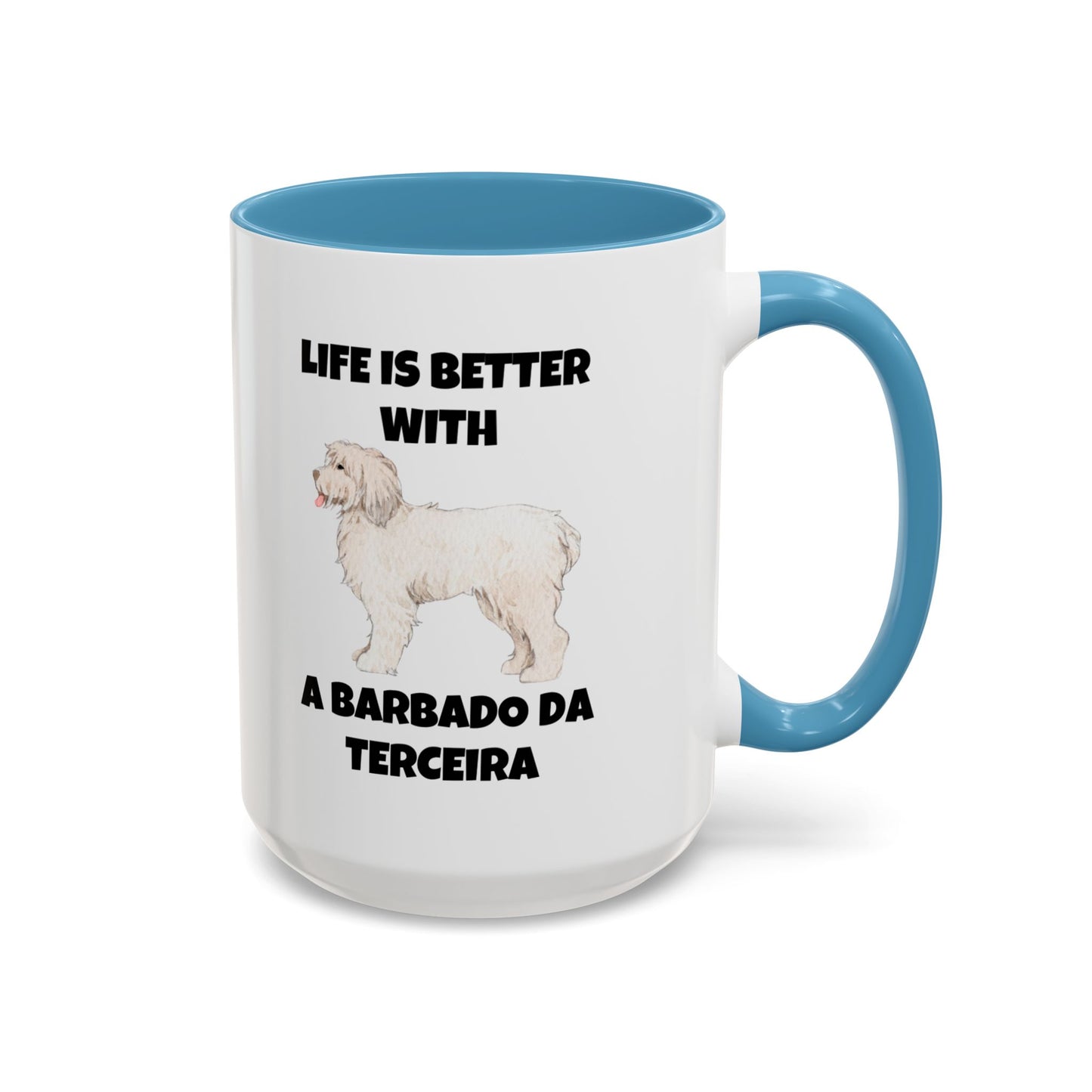 Barbado da Terceira, Barbado da Terceira Dog, Life is Better with a Barbado da Terceira, Accent Coffee Mug (11, 15oz)