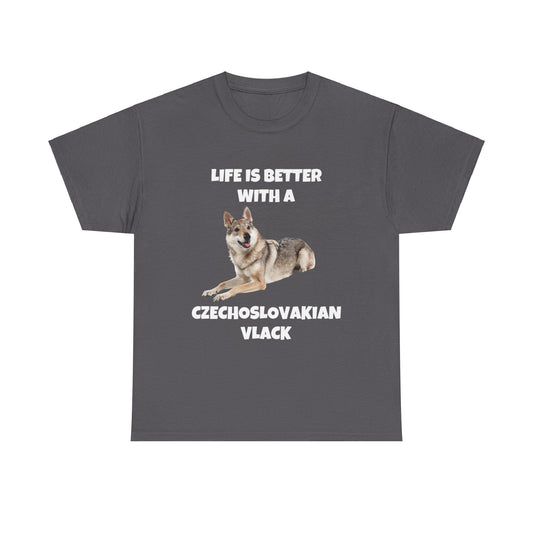 Czechoslovakian Vlack Dog, Life is Better with a Czechoslovakian Vlack, Dark Unisex Heavy Cotton Tee