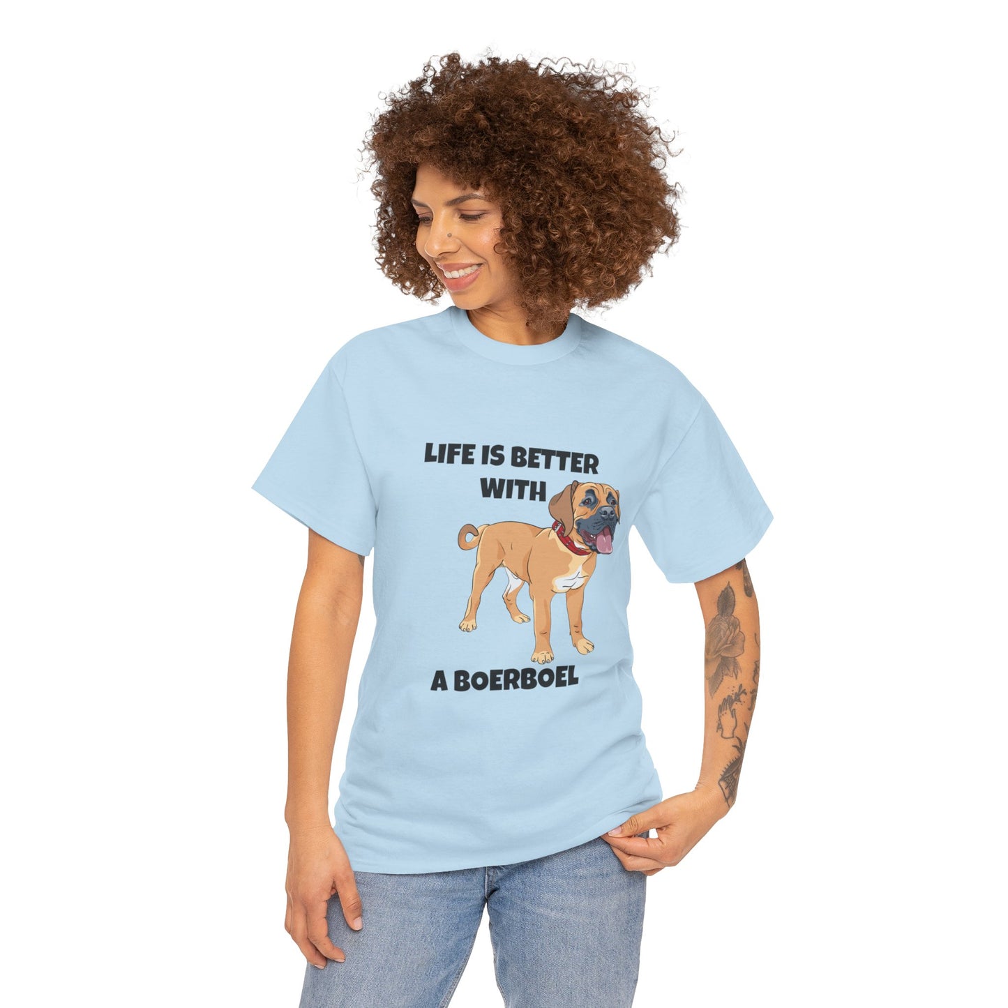 Boerboel, Boerboel Dog, Life is Better with a Boerboel, Unisex Heavy Cotton Tee