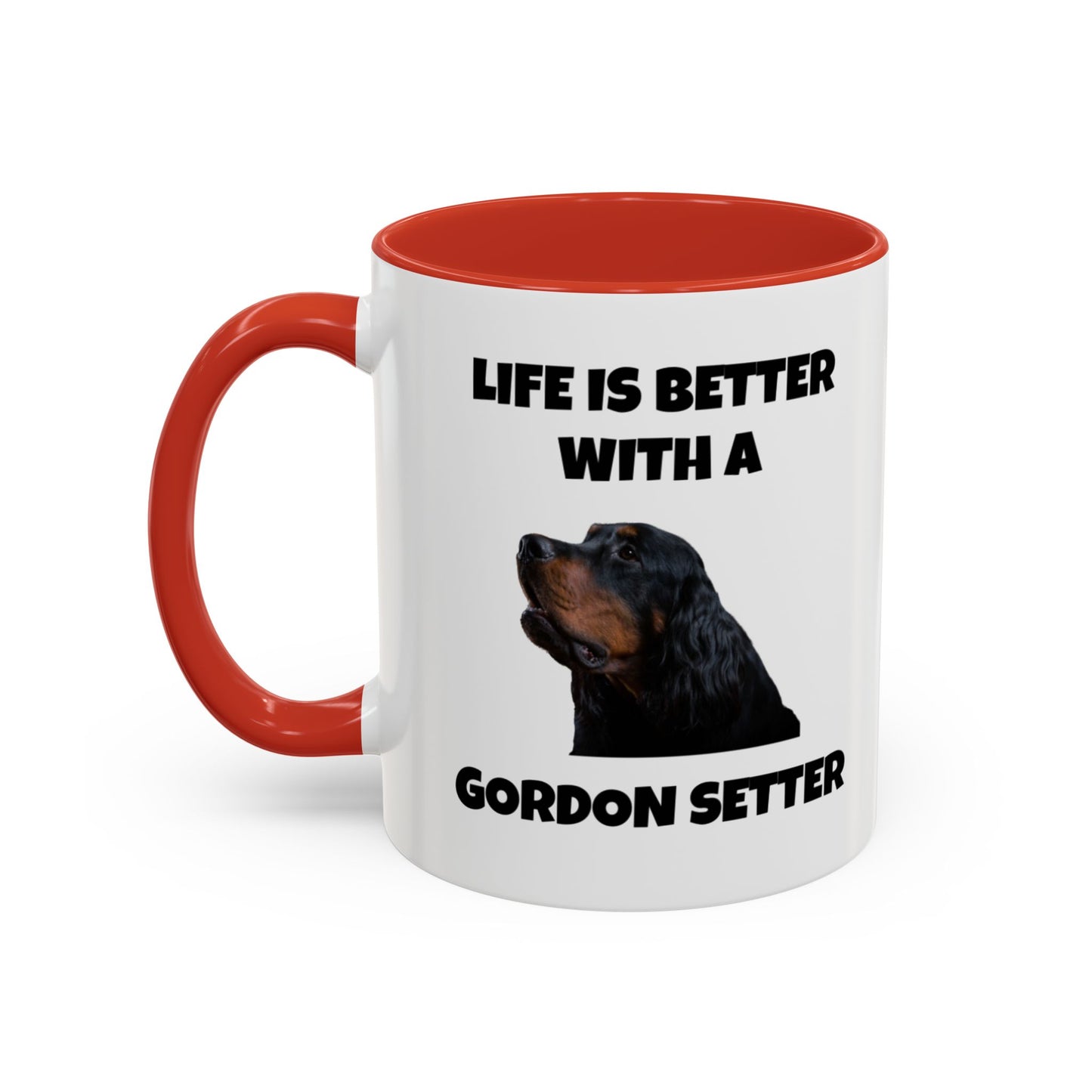 Gordon Setter, Gordon Setter Dog, Life is Better with a Gordon Setter, Accent Coffee Mug (11, 15oz)