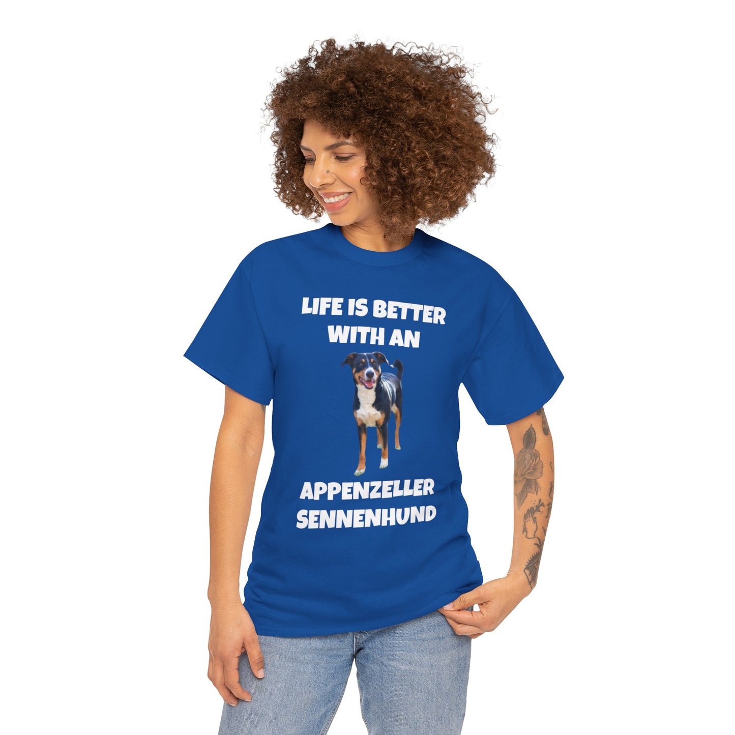 Appenzeller Sennenhund, Appenzeller Sennenhund Dog, Life Is Better With An Appenzeller Sennenhund, Dark Unisex Heavy Cotton Tee