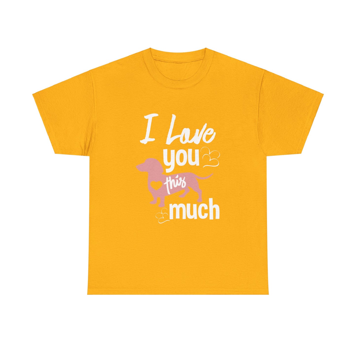 Dachshund, I Love You This Much, Unisex Heavy Cotton Tee
