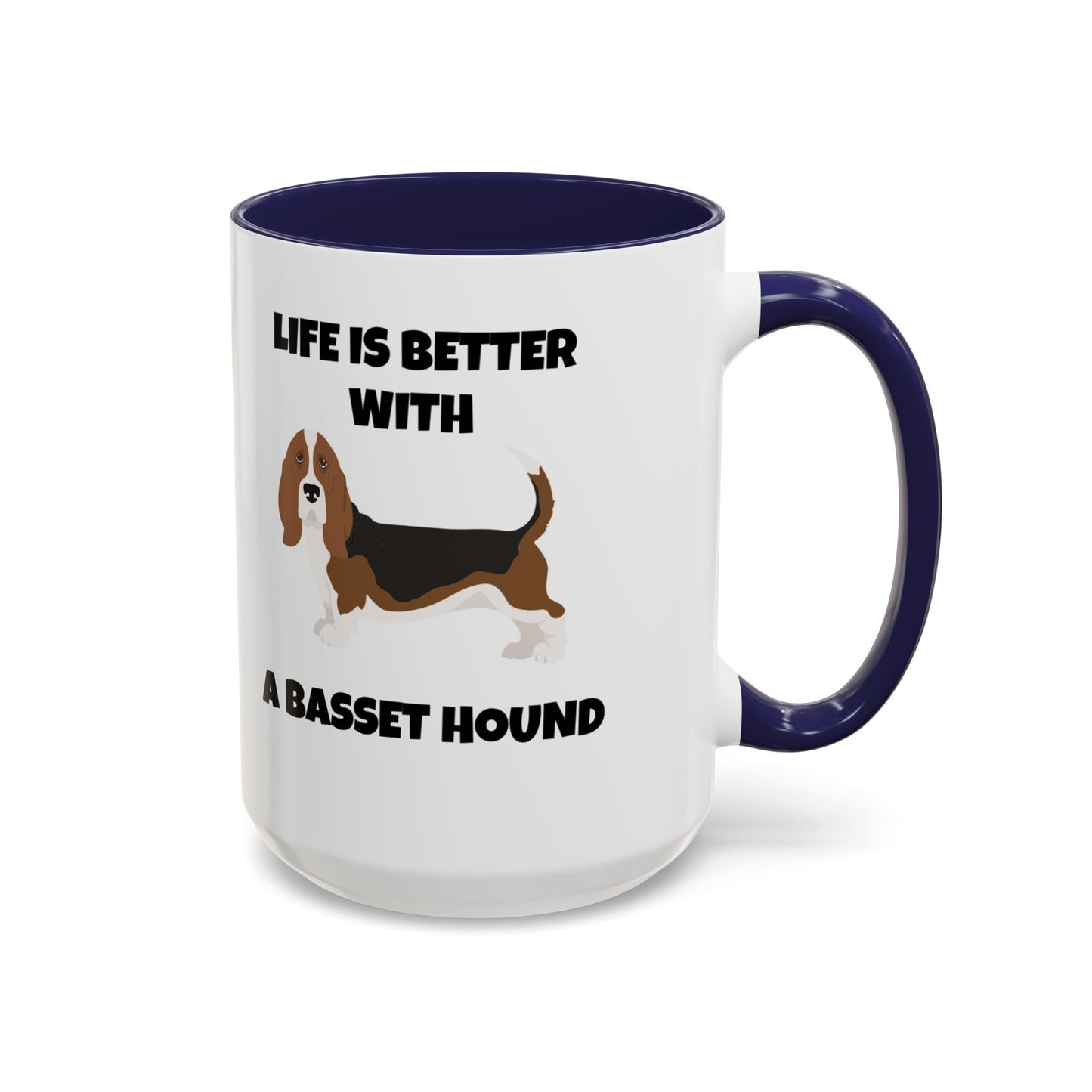 Basset, Basset Hound, Basset Dog, Life is Better With A Basset Hound, Accent Mug (11, 15oz)