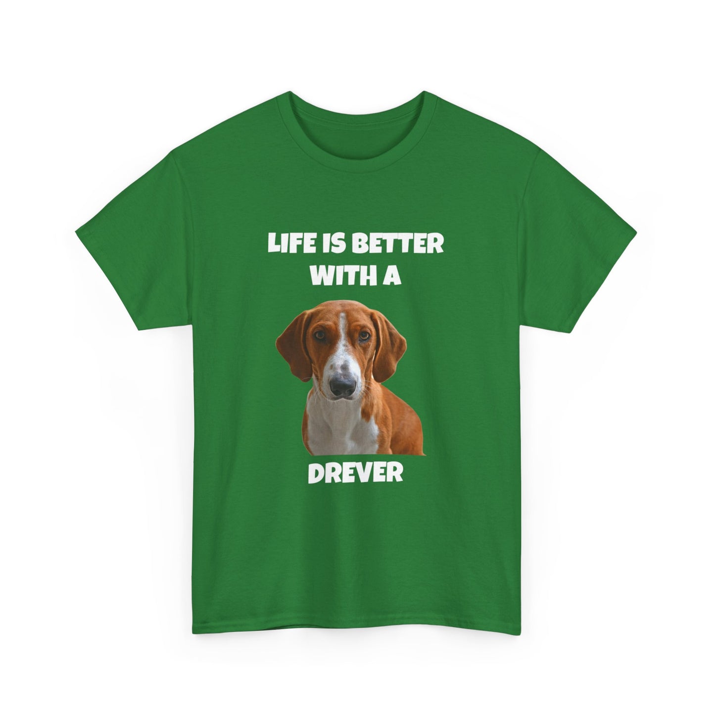 Drever Dog, Life is Better with a Drever, Dark Unisex Heavy Cotton Tee