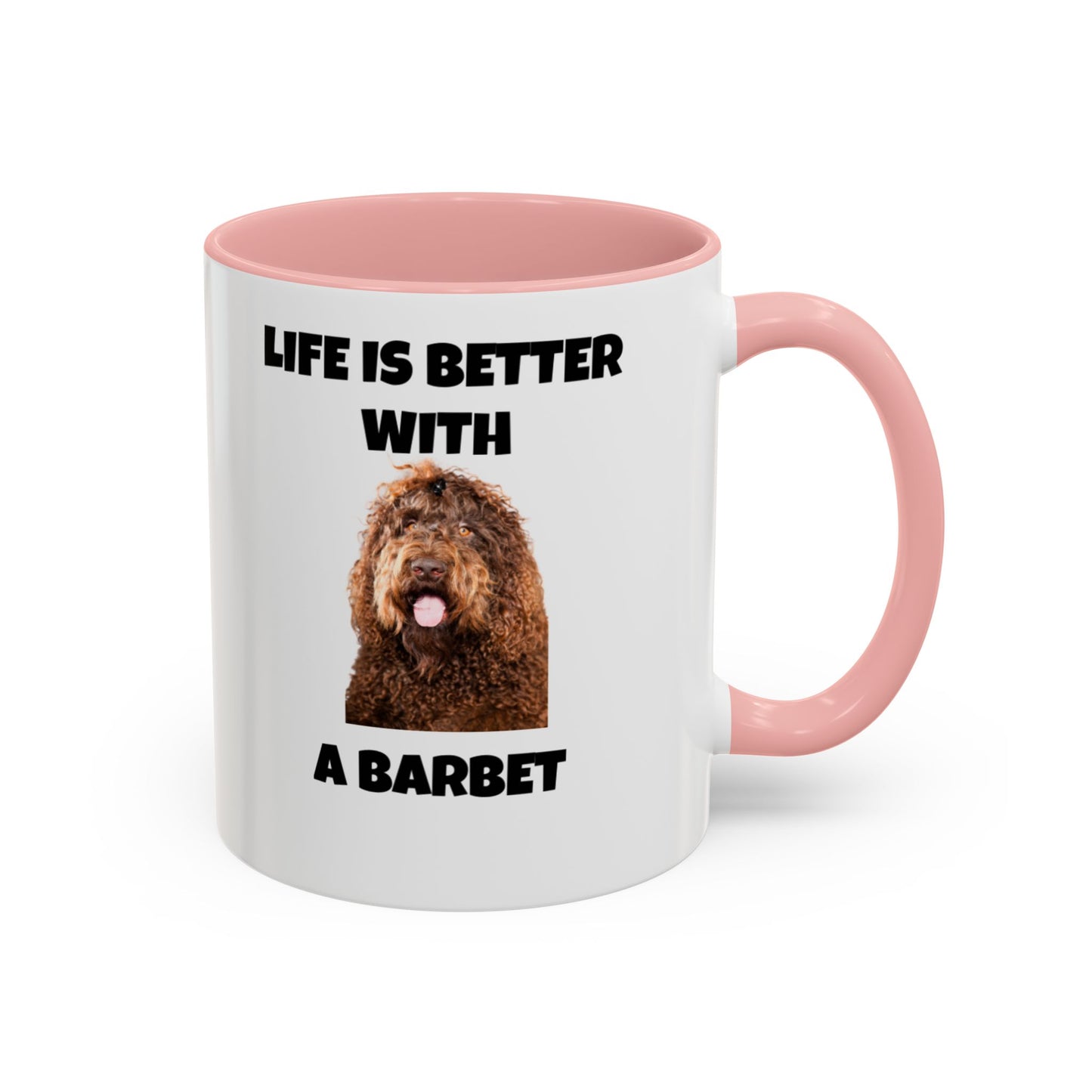 Barbet, Barbet Dog, Life is Better With a Barbet, Accent Coffee Mug (11, 15oz)