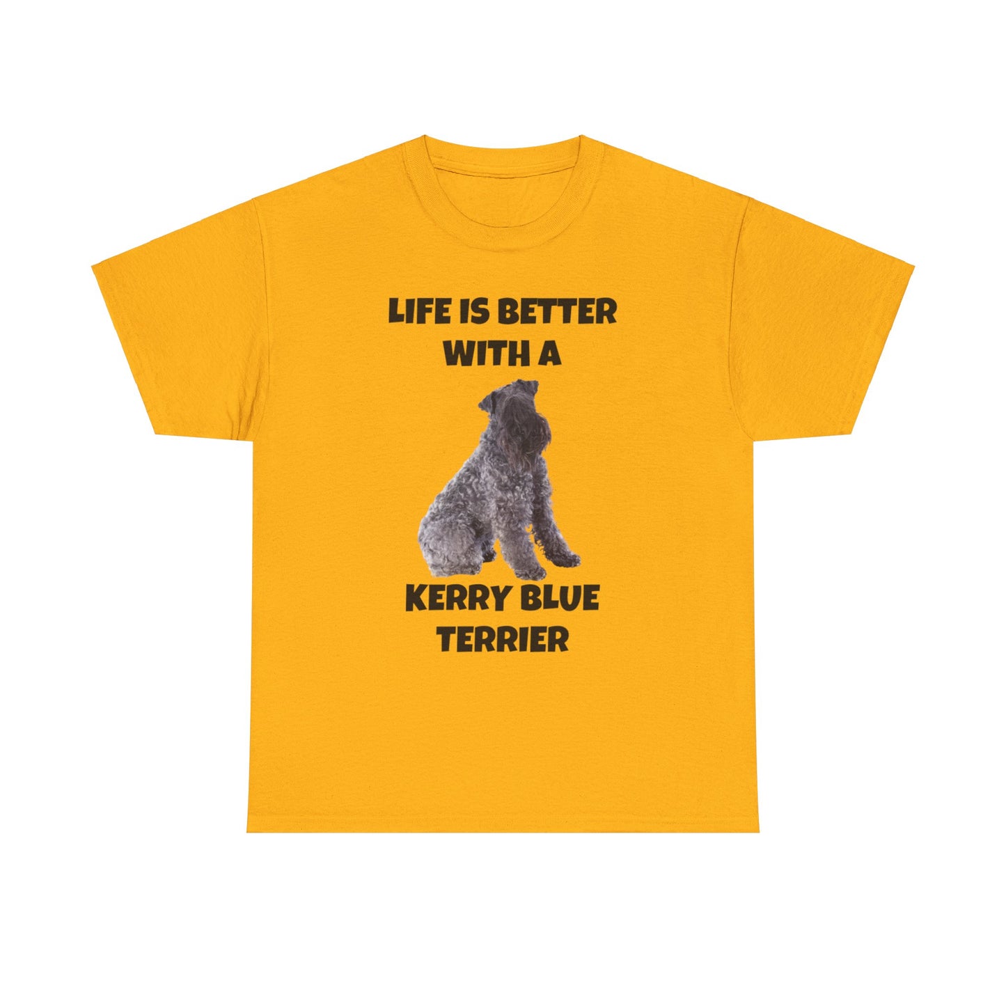 Kerry Blue Terrier, Life is Better with a Kerry Blue Terrier, Unisex Heavy Cotton Tee