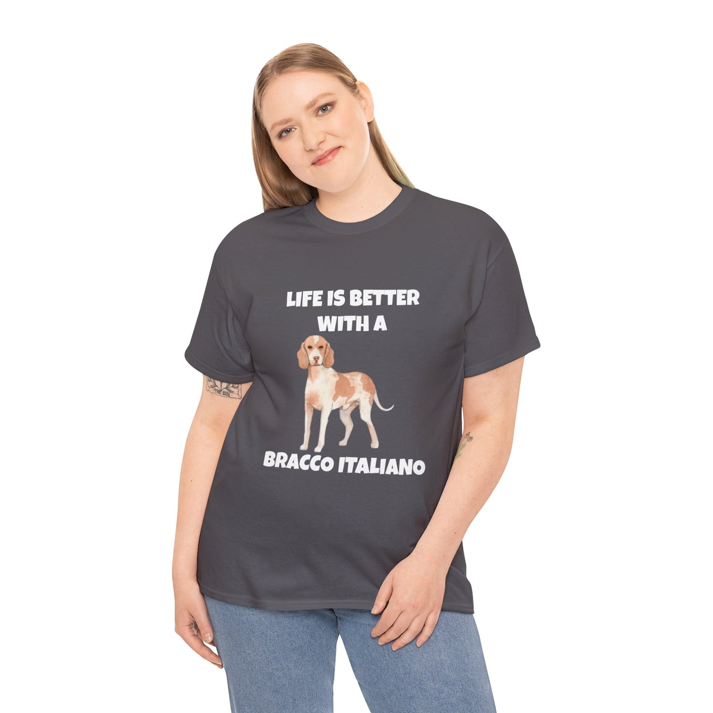 Bracco Italiano, Bracco Italiano Dog, Life is Better with a Bracco Italiano, Dark Unisex Heavy Cotton Tee