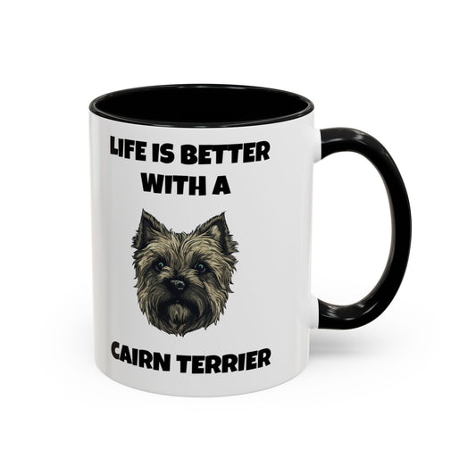 Cairn Terrier, Cairn Terrier Dog, Life is Better with a Cairn Terrier, Accent Coffee Mug (11, 15oz)