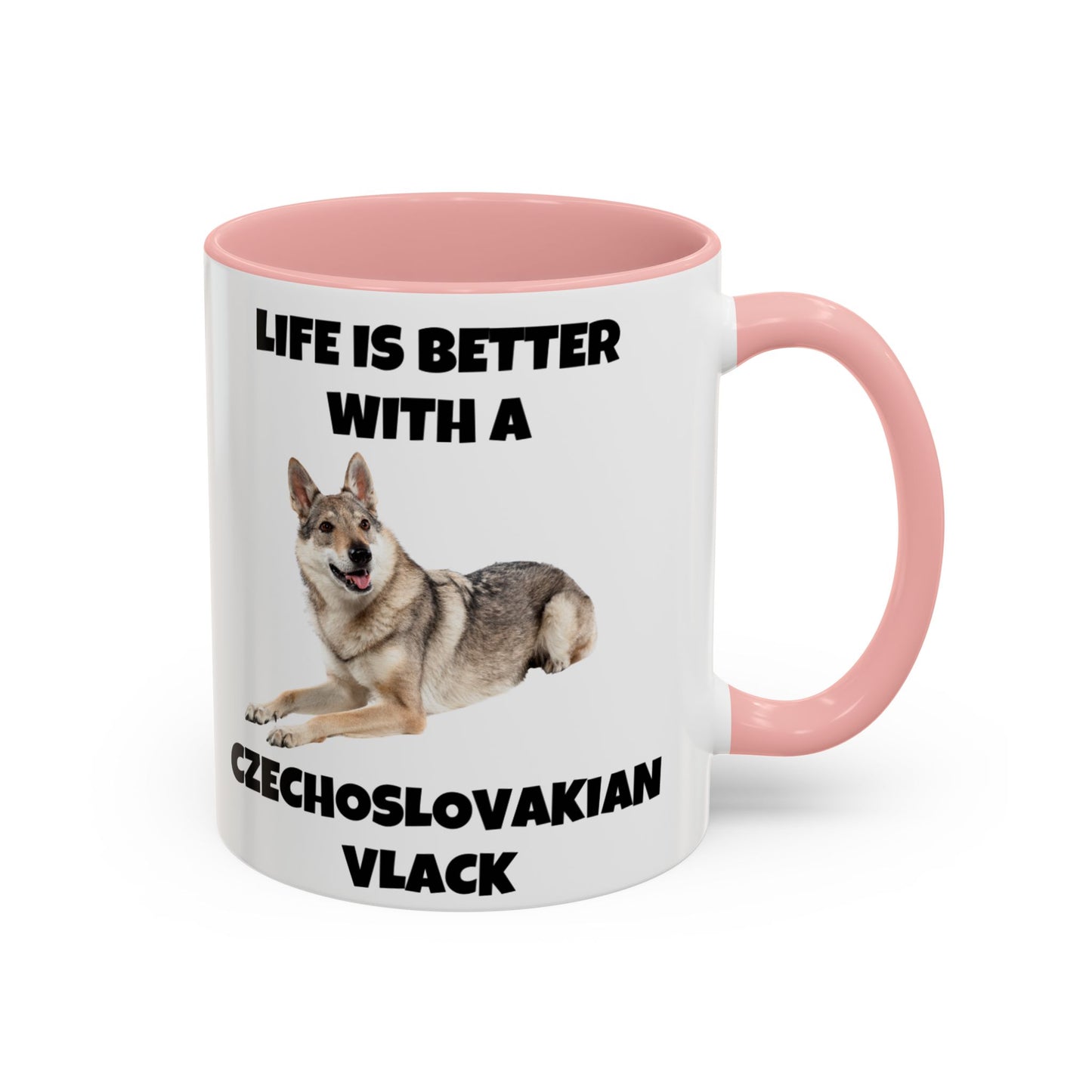 Czechoslovakian Vlack Dog, Life is Better with a Czechoslovakian Vlack, Accent Coffee Mug (11, 15oz)