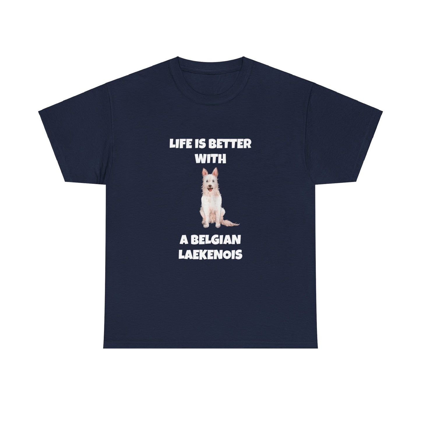 Belgian Laekenois, Belgian Laekenois Dog, Laekenois, Life is Better with a Belgian Laekenois, Dark Unisex Heavy Cotton Tee