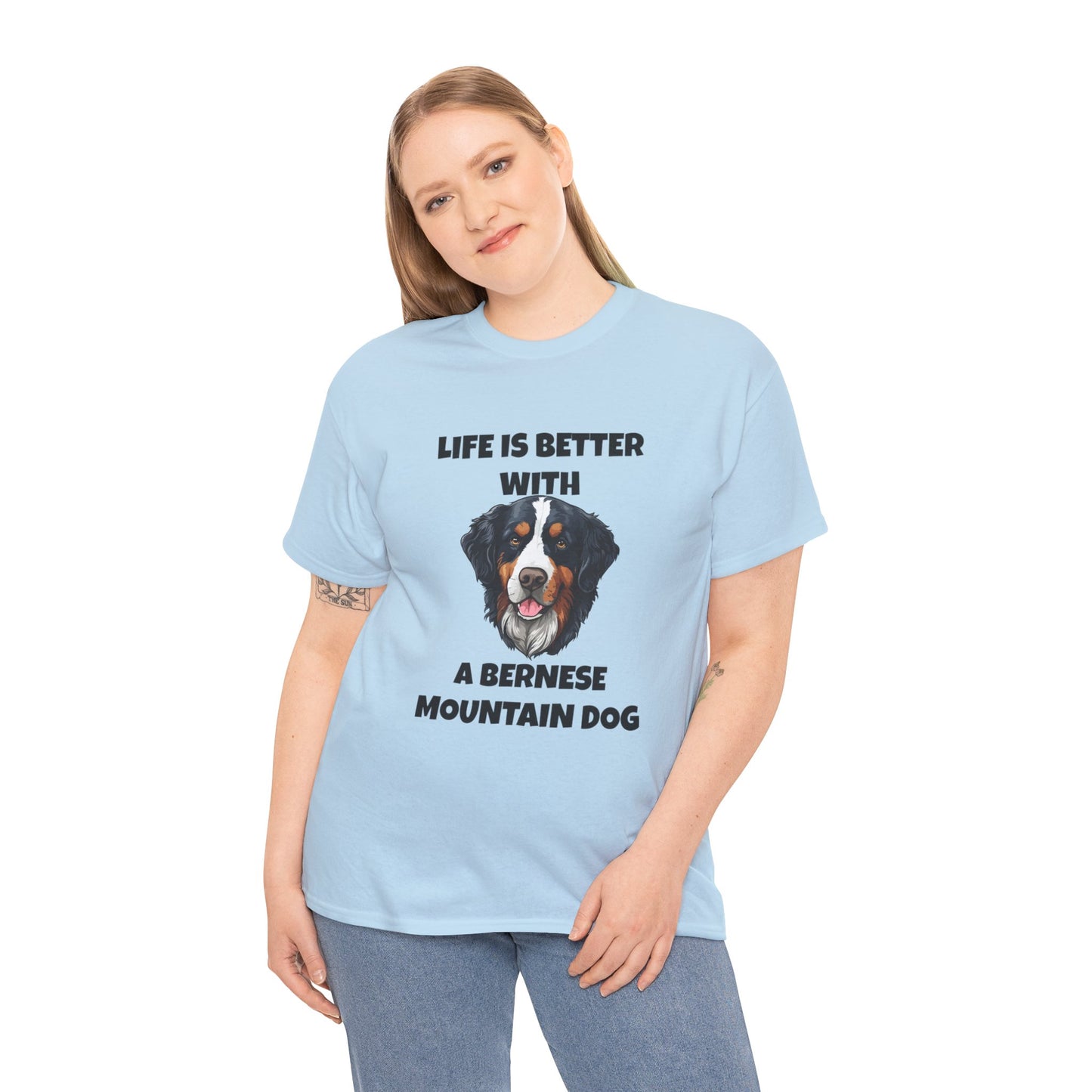 Bernese, Bernese Dog, Bernese Mountain Dog, Life is Better With a Bernese Mountain Dog, Unisex Heavy Cotton Tee