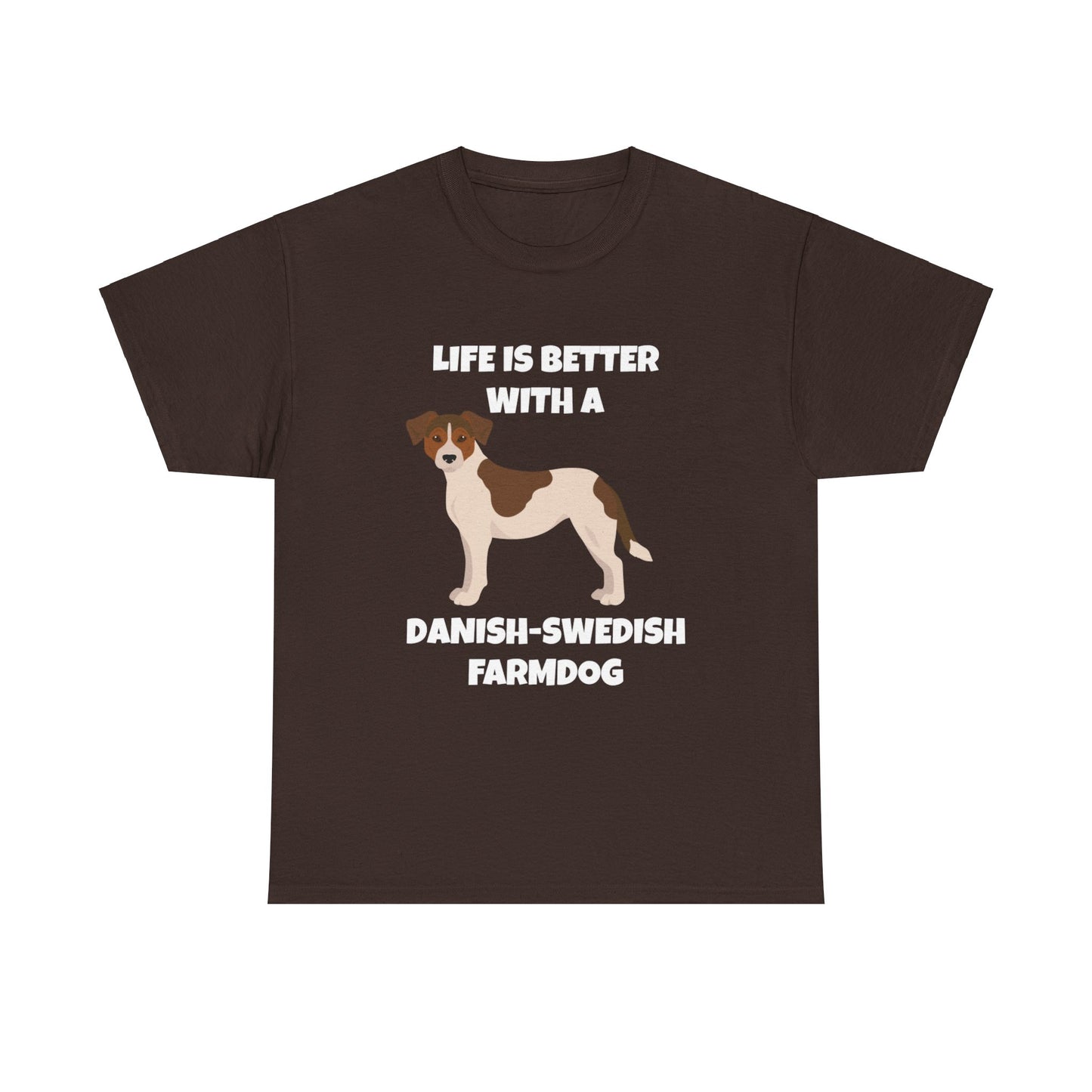 Danish Swedish Farmdog, Life is Better with a Danish-Swedish Farmdog, Dark Unisex Heavy Cotton Tee