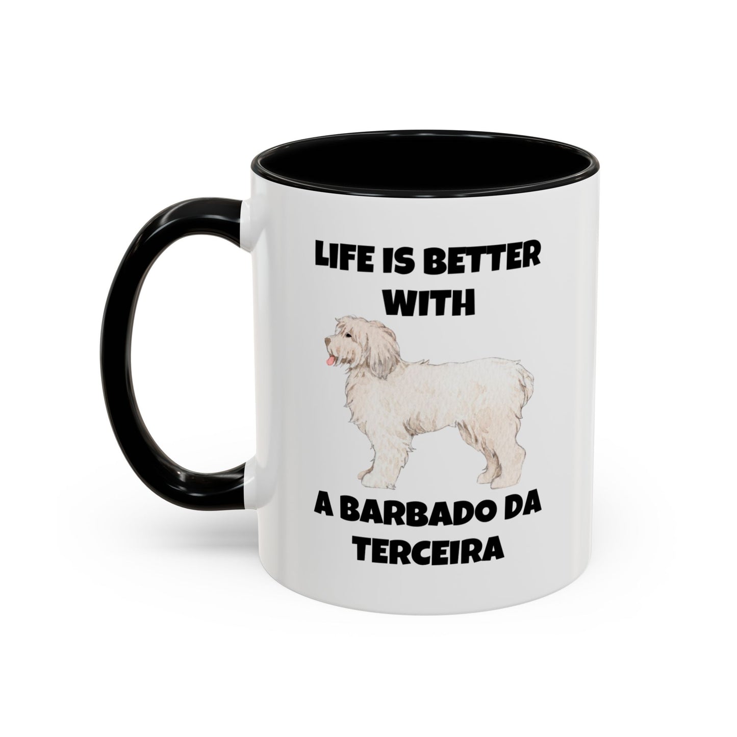 Barbado da Terceira, Barbado da Terceira Dog, Life is Better with a Barbado da Terceira, Accent Coffee Mug (11, 15oz)