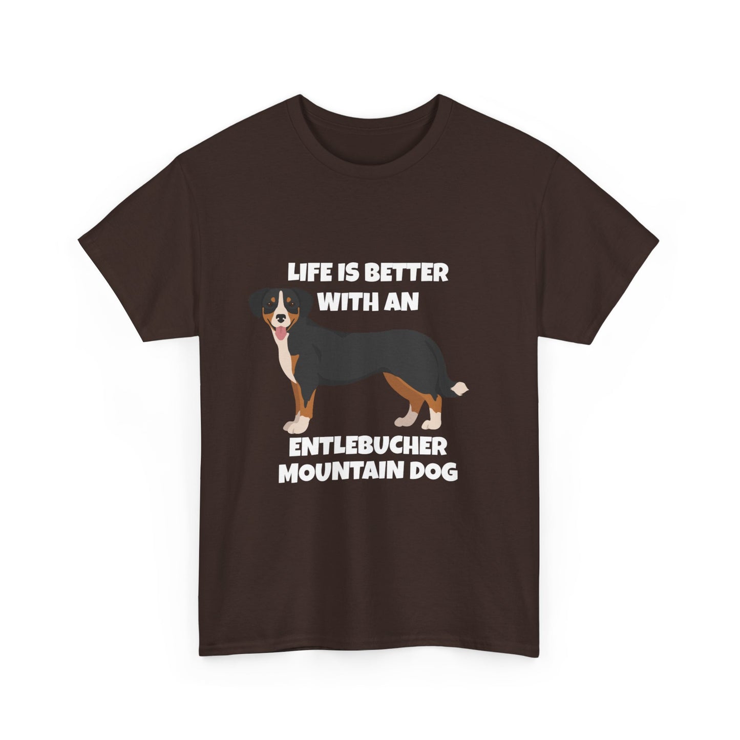 Entlebucher Mountain Dog, Life is Better with an Entlebucher Mountain Dog, Dark Unisex Heavy Cotton Tee