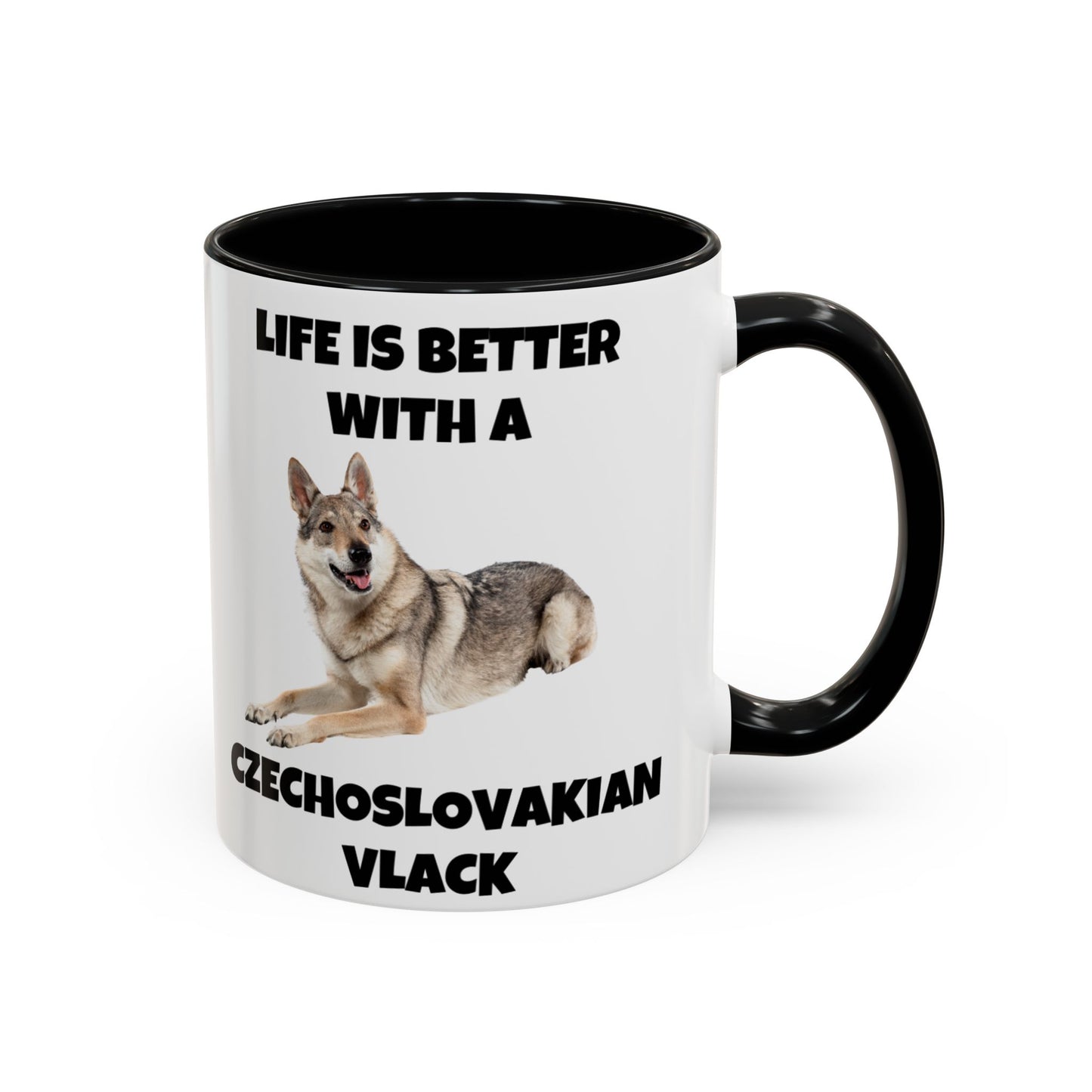 Czechoslovakian Vlack Dog, Life is Better with a Czechoslovakian Vlack, Accent Coffee Mug (11, 15oz)
