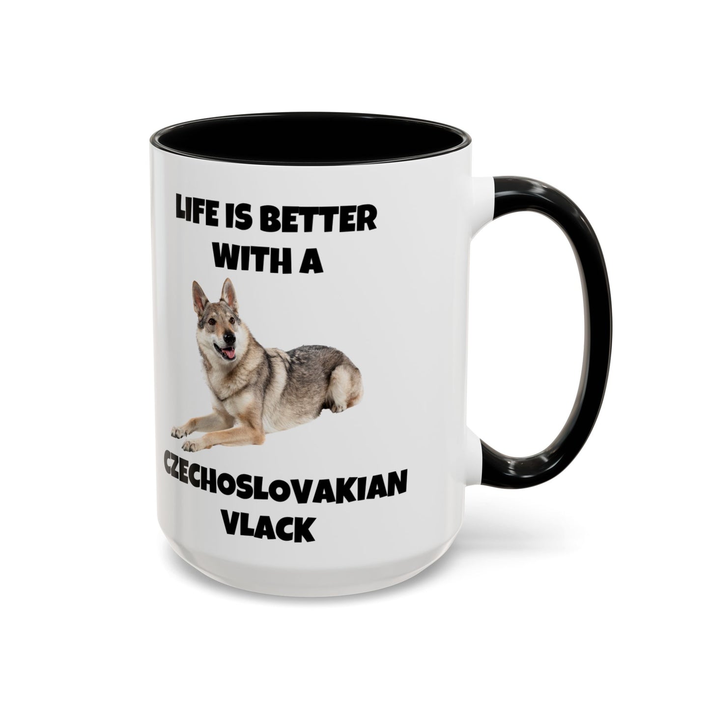 Czechoslovakian Vlack Dog, Life is Better with a Czechoslovakian Vlack, Accent Coffee Mug (11, 15oz)
