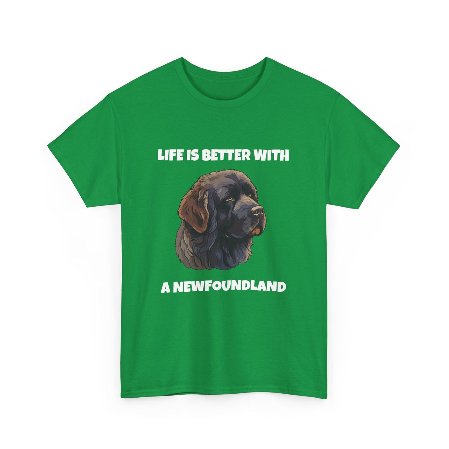 Newfoundland, Newfoundland Dog, Newfie, Life is Better with a Newfoundland, Dark Unisex Heavy Cotton Tee