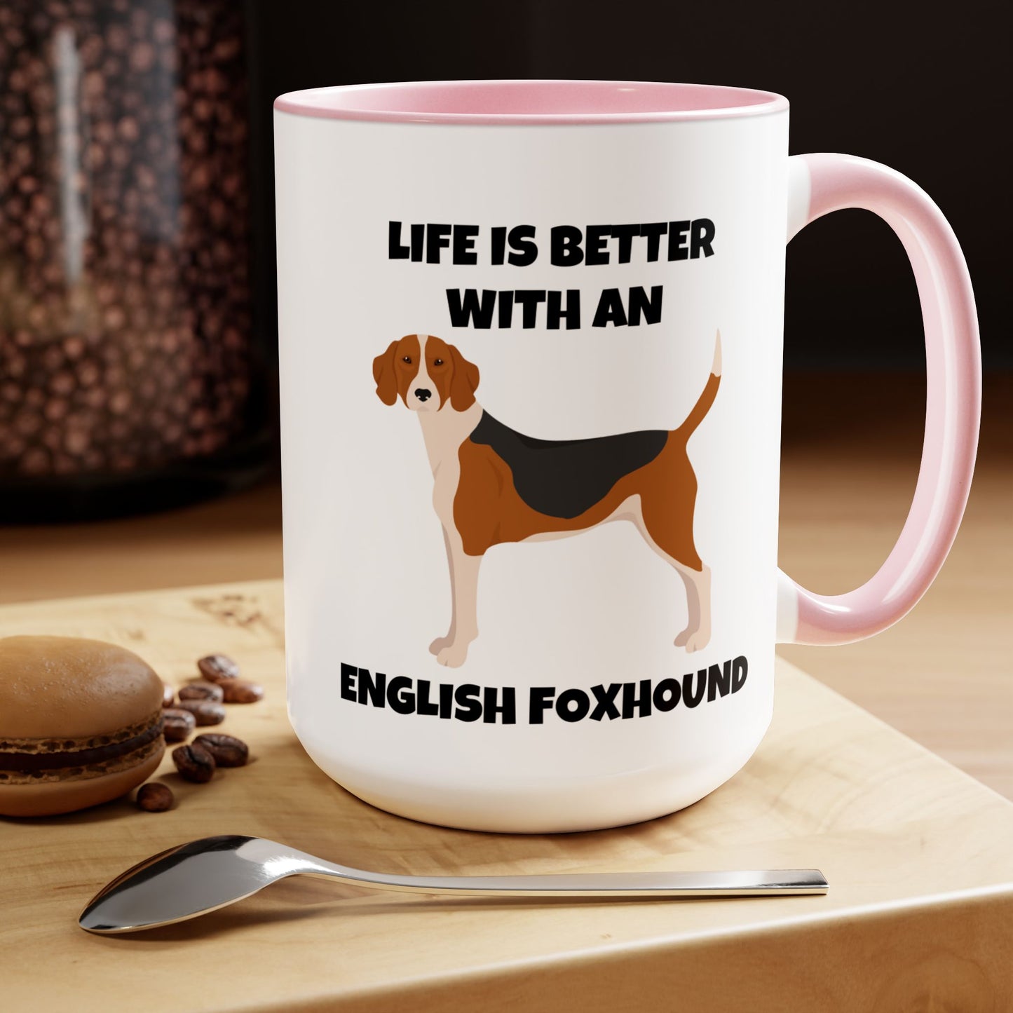 English Foxhound Dog, Life is Better with an English Foxhound, Two-Tone Coffee Mugs, 15oz