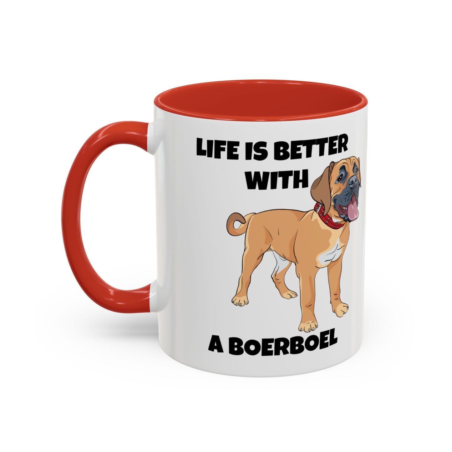 Boerboel, Boerboel Dog, Life is Better with a Boerboel, Accent Coffee Mug (11, 15oz)