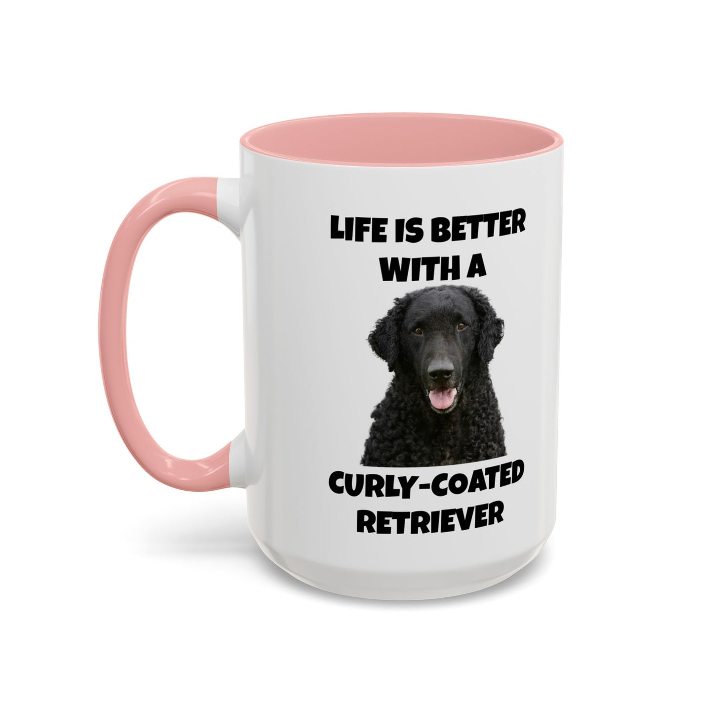 Curly Coated Retriever, Life is Better with a Curly-Coated Retriever, Accent Coffee Mug (11, 15oz)