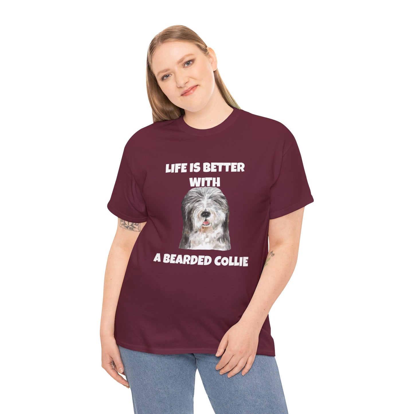 Bearded Collie, Life Is Better With A Bearded Collie, Unisex Heavy Cotton Tee