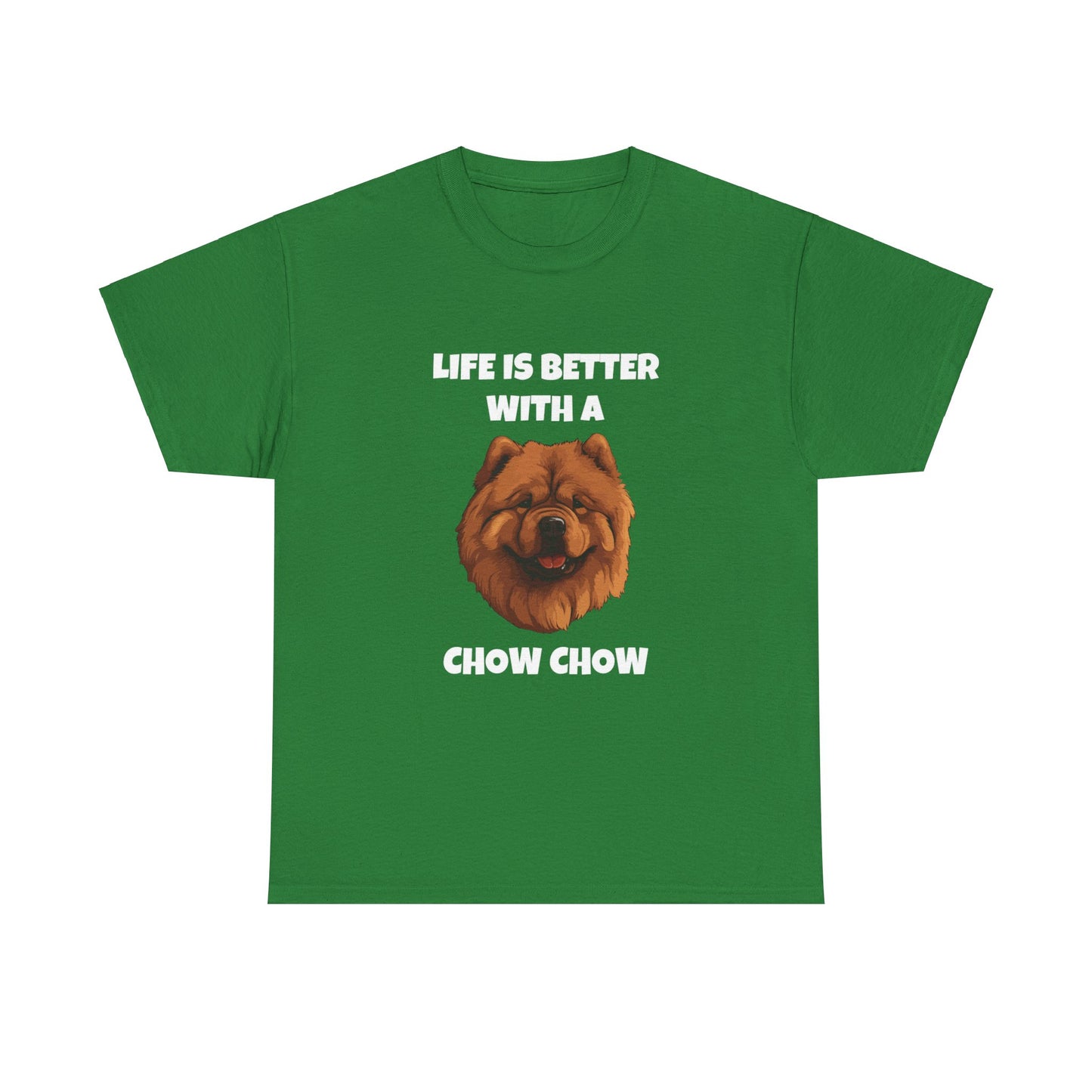 Chow Chow, Chow Dog, Life is Better with a Chow Chow, Dark Unisex Heavy Cotton Tee