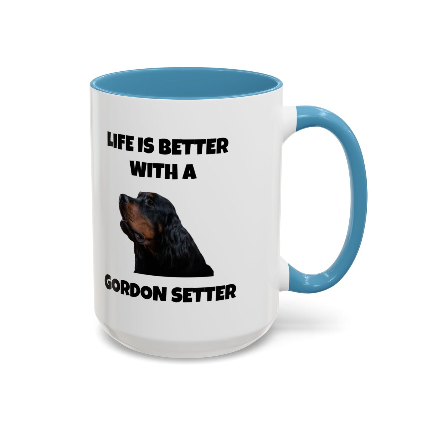 Gordon Setter, Gordon Setter Dog, Life is Better with a Gordon Setter, Accent Coffee Mug (11, 15oz)