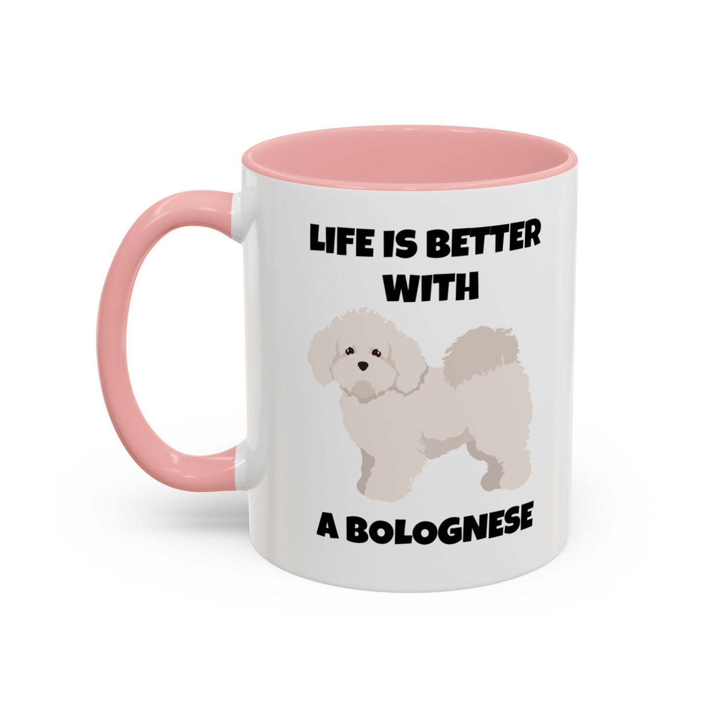 Bolognese, Bolognese Dog, Life is Better with a Bolognese, Accent Coffee Mug (11, 15oz)