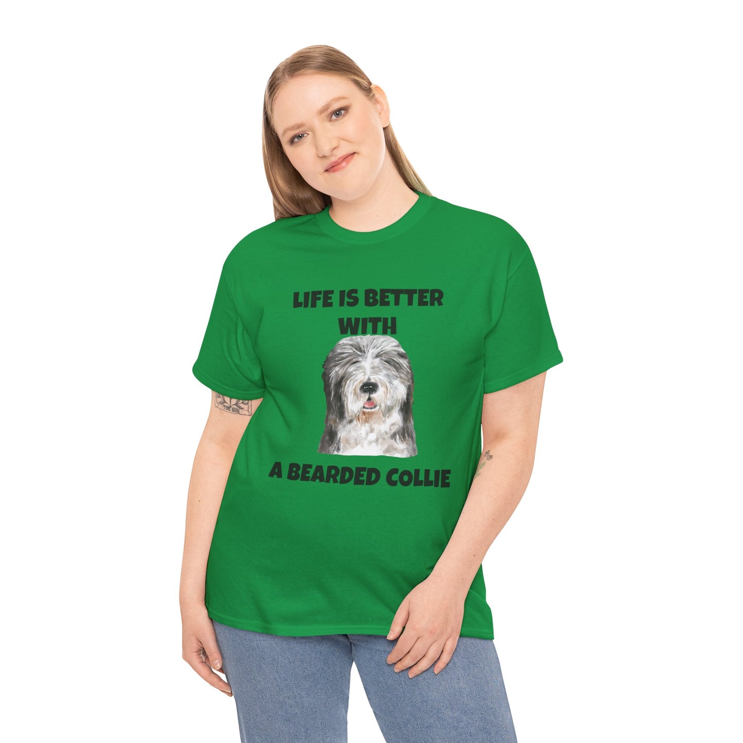 Bearded Collie, Life is Better With A Bearded Collie Unisex Heavy Cotton Tee