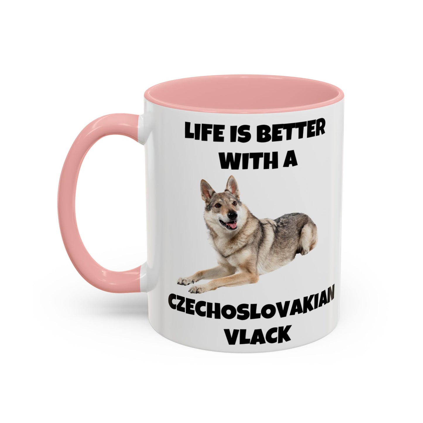 Czechoslovakian Vlack Dog, Life is Better with a Czechoslovakian Vlack, Accent Coffee Mug (11, 15oz)