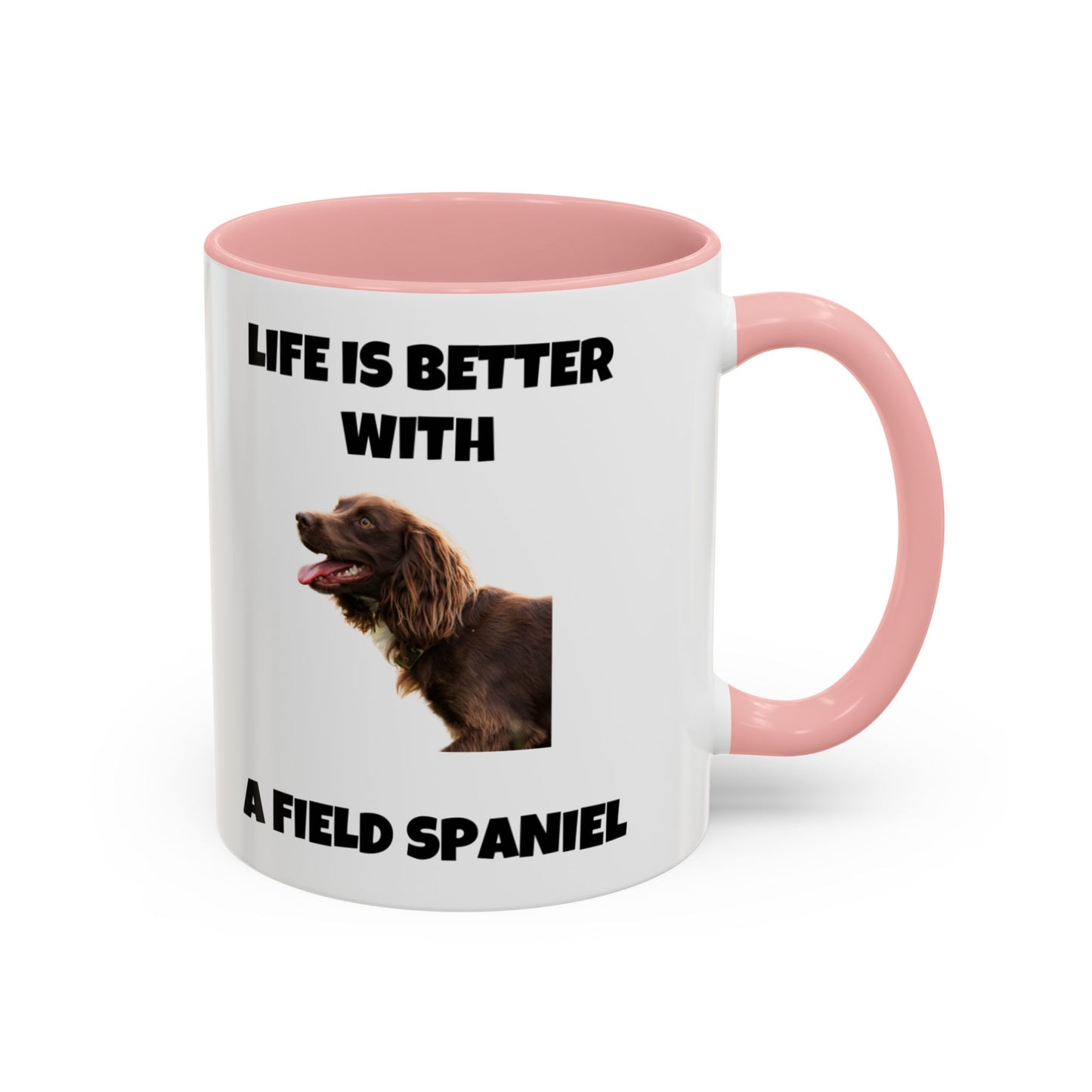 Field Spaniel, Field Spaniel Dog, Life is Better with a Field Spaniel, Accent Coffee Mug (11, 15oz)