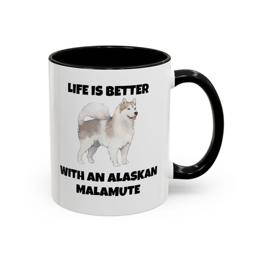 Alaskan Malamute, Life is Better with an Alaskan Malamute, Accent Coffee Mug (11, 15oz)