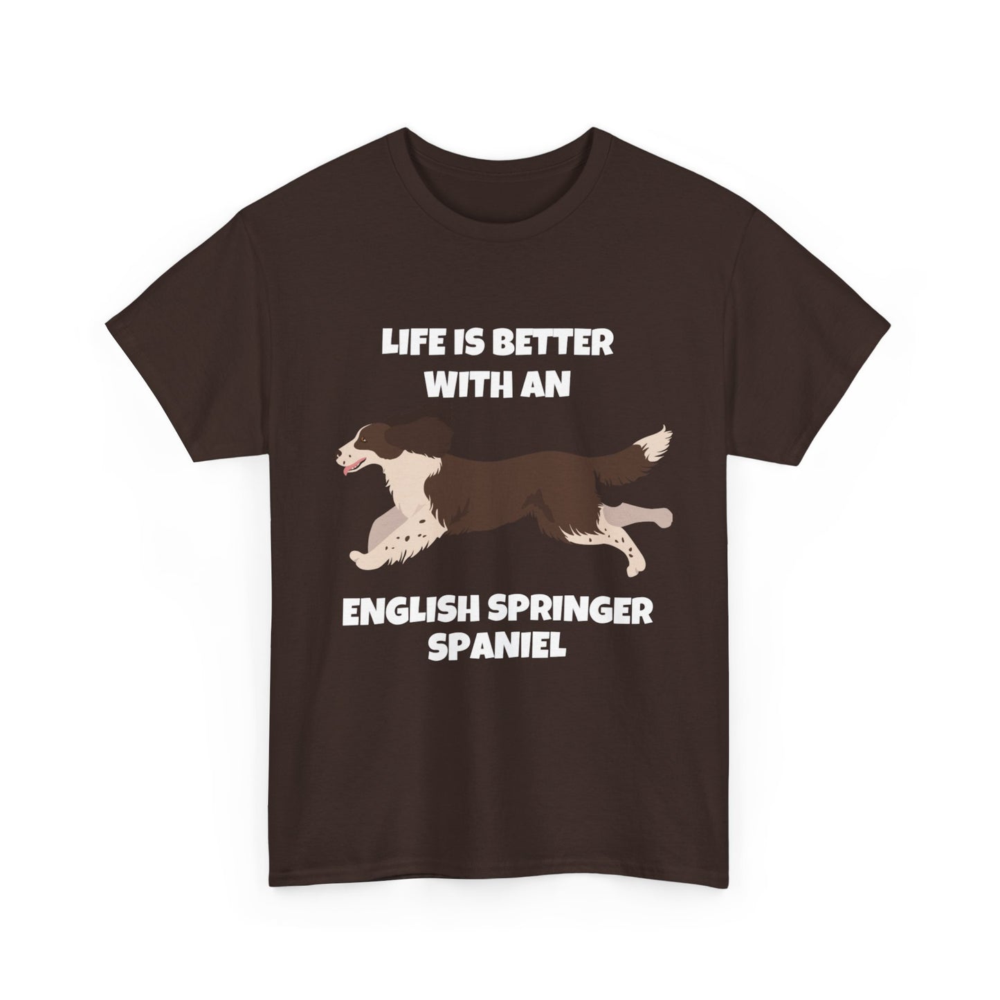 English Springer Spaniel Dog, Life is Better with an English Spaniel, Dark Unisex Heavy Cotton Tee