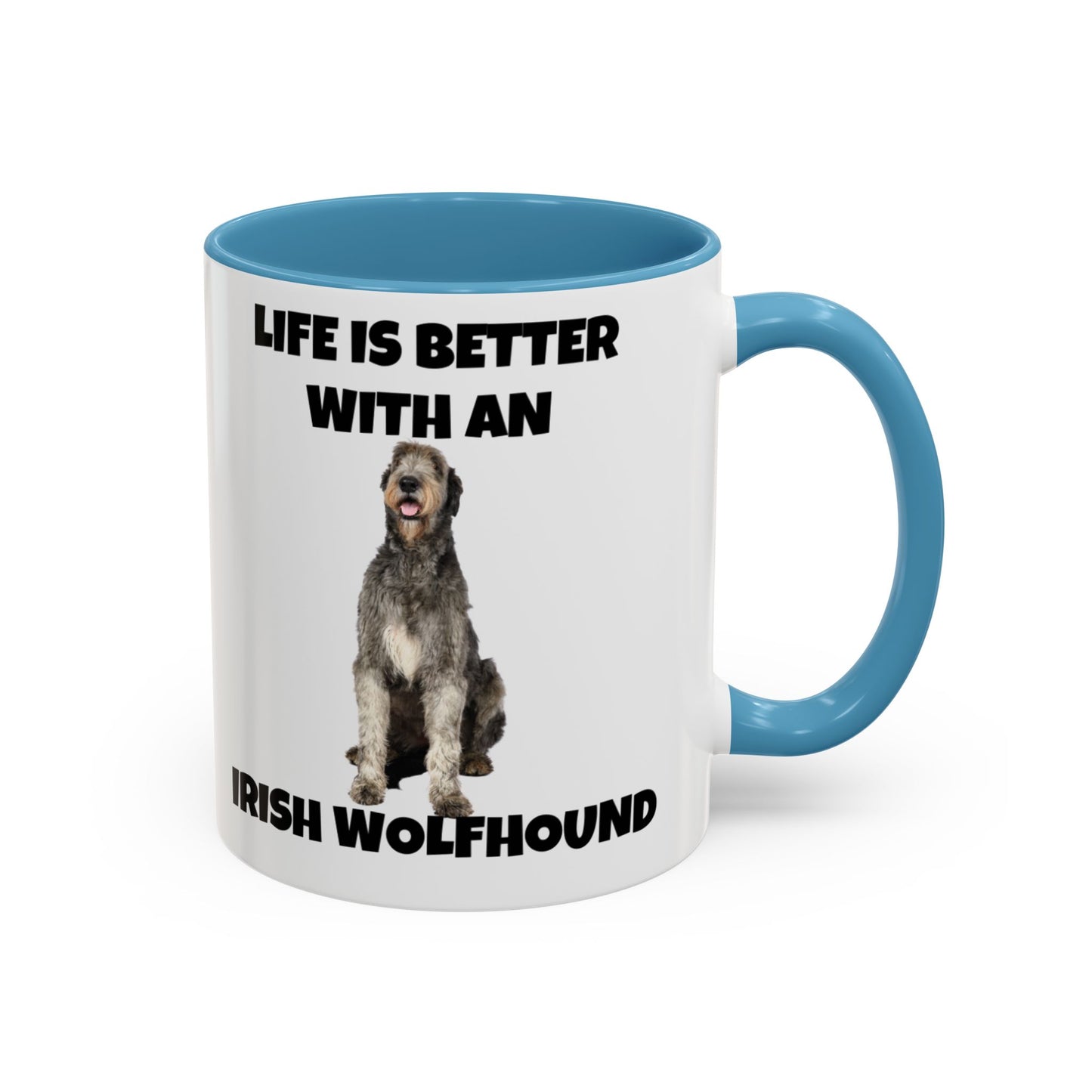 Irish Wolfhound, Life is Better with an Irish Wolfhound, Accent Coffee Mug (11, 15oz)