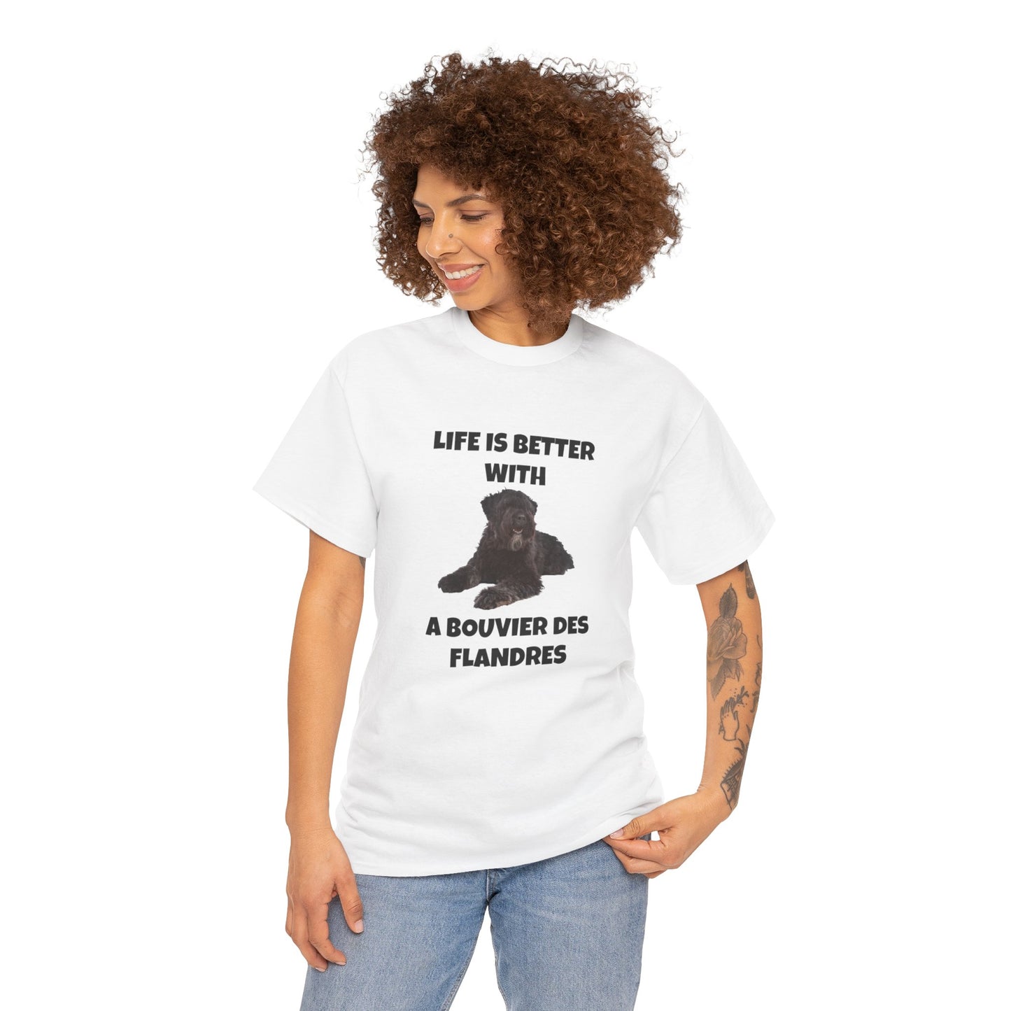 Bouvier des Flandres, Bouvier des Flandres Dog,  Life is Better with a Bouvier des Flandres, Unisex Heavy Cotton Tee