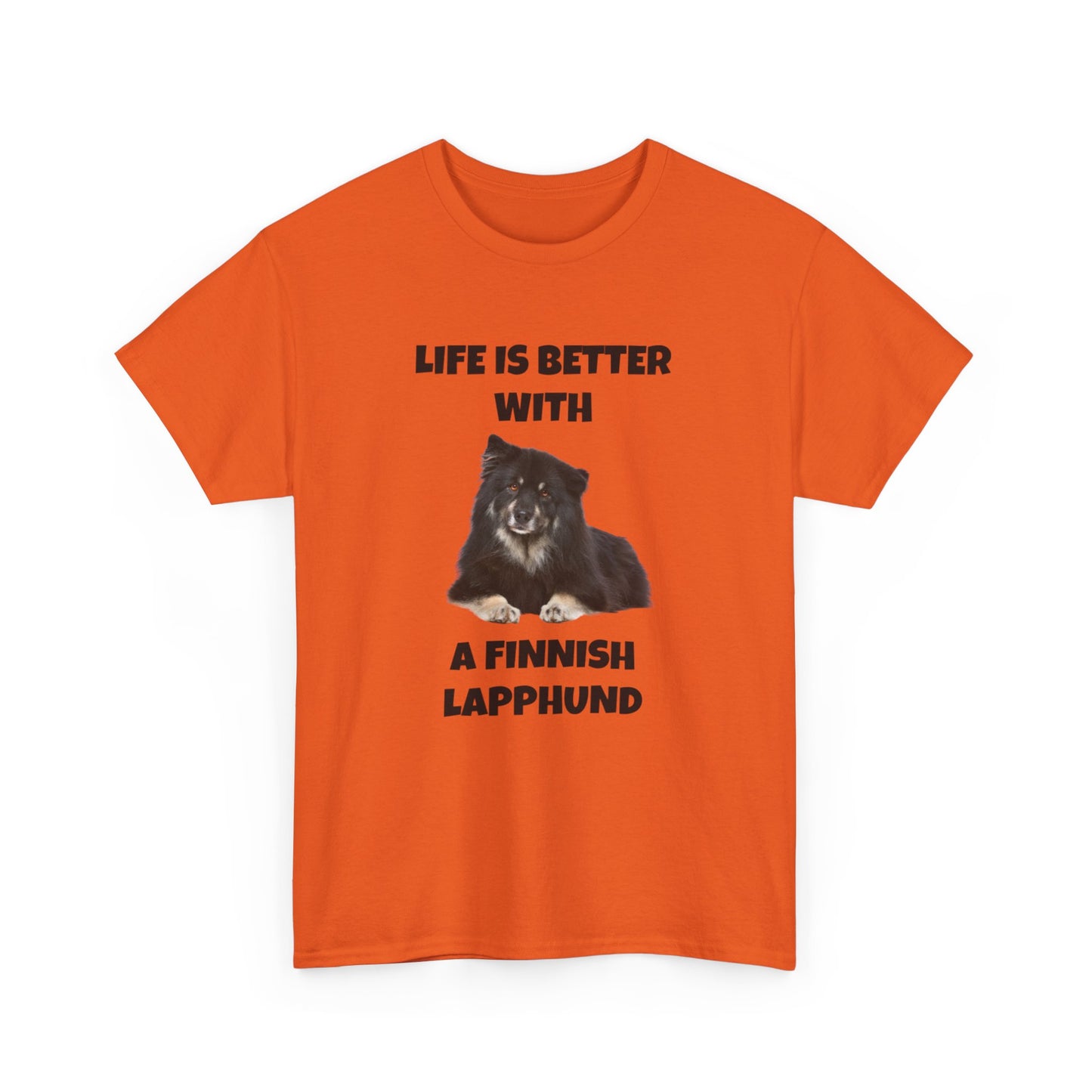 Finnish Lapphund, Finnish Lapphund Dog, Life is Better with a Finnish Lapphund, Unisex Heavy Cotton Tee