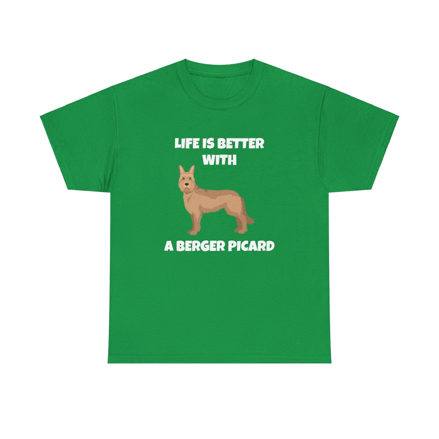 Berger Picard, Berger Picard Dog, Life is Better With a Berger Picard, Dark Unisex Heavy Cotton Tee