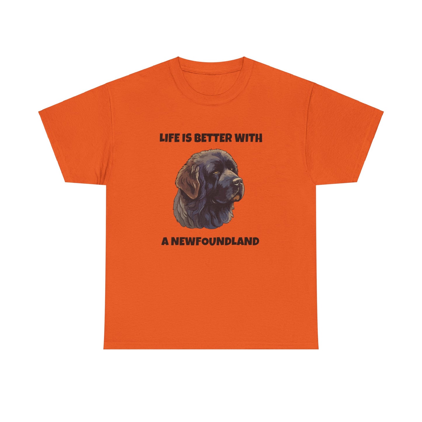 Newfoundland, Newfoundland Dog, Newfie, Life is Better with a Newfoundland, Unisex Heavy Cotton Tee