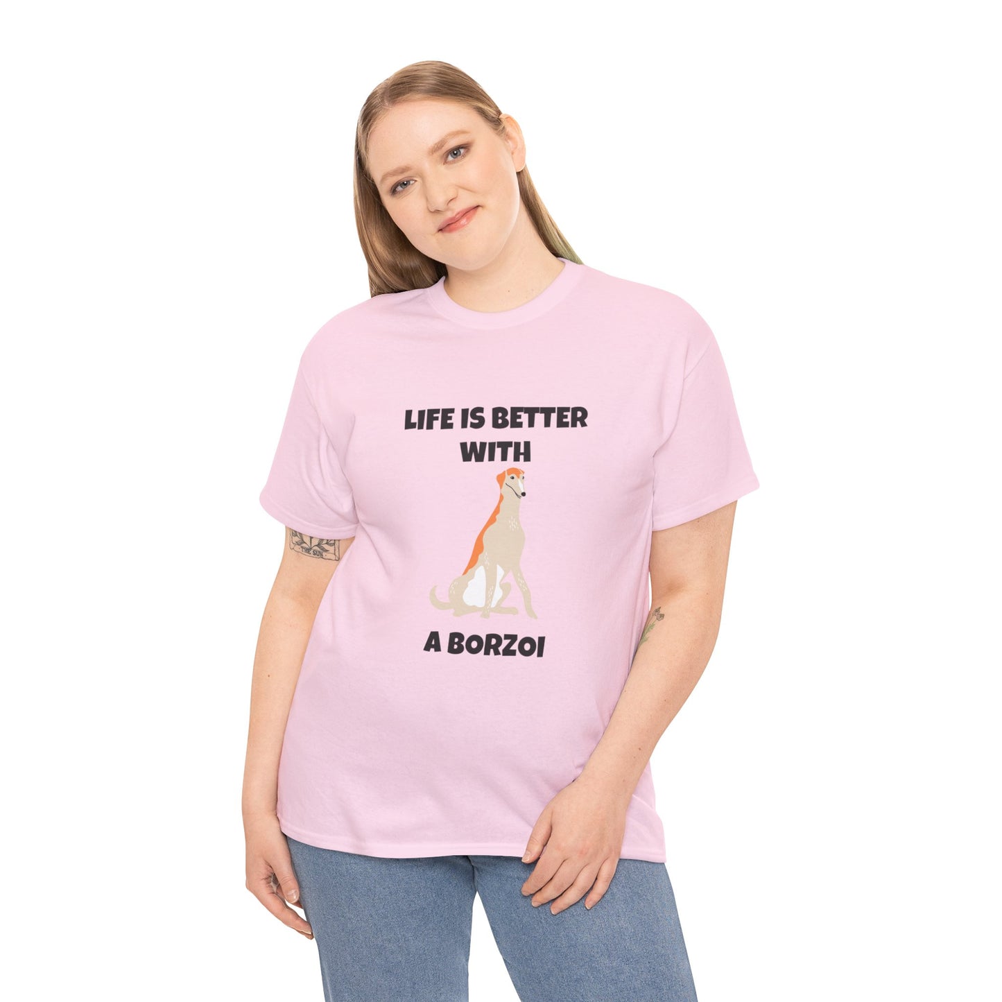 Borzoi, Borzoi Dog, Life is Better with a Borzoi, Unisex Heavy Cotton Tee